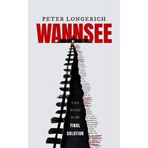 Wannsee. The Road to the Final Solution, Hardback - *** imagine