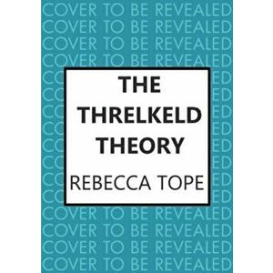 The Threlkeld Theory. A murder mystery in the heart of the English countryside, Hardback - Rebecca (Author) Tope imagine
