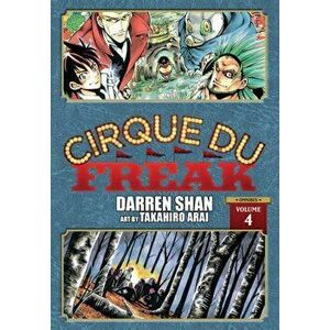 Cirque Du Freak: The Manga, Vol. 4, Hardback - Darren Shan imagine