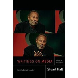 Writings on Media. History of the Present, Paperback - Stuart Hall imagine