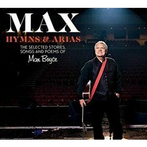Max Boyce: Hymns & Arias. The Selected Poems, Songs and Stories, Hardback - Max Boyce imagine