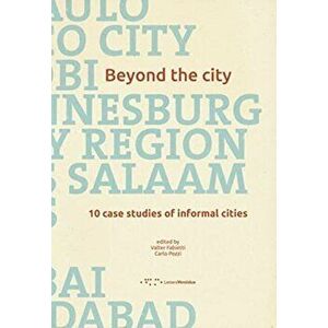 Beyond the City: 10 Case Studies of Informal Cities, Paperback - *** imagine