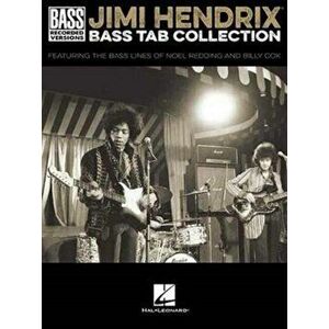 Jimi Hendrix Bass Tab Collection. Featuring the Bass Lines of Noel Redding and Billy Cox - *** imagine