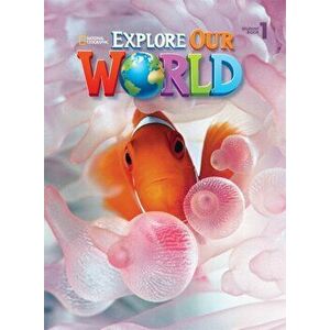 Explore Our World 1. American English, New ed, Paperback - Diane Pinkley imagine
