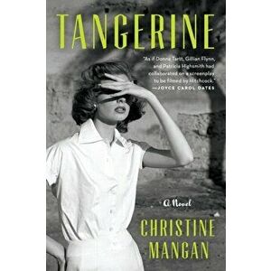 Tangerine. A Novel, Paperback - Christine Mangan imagine