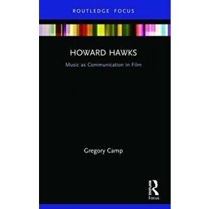 Howard Hawks. Music as Communication in Film, Paperback - *** imagine