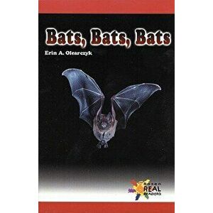 Bats, Bats, Bats, Paperback - Erin A. Olearczyk imagine