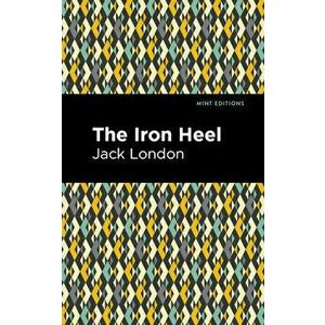The Iron Heel, Paperback imagine