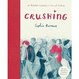 Crushing, Hardback - Sophie Burrows imagine