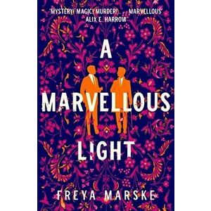 A Marvellous Light, Hardback - Freya Marske imagine