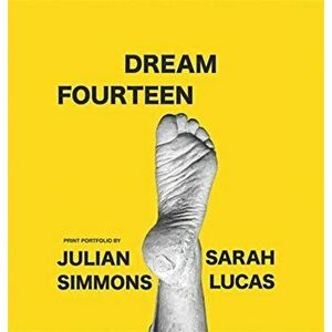Dream Fourteen. Print portfolio by Julian Simmons and Sarah Lucas, Paperback - Julian Simmons imagine