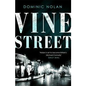 Vine Street. THE TIMES Crime Book of the Month, Hardback - Dominic Nolan imagine