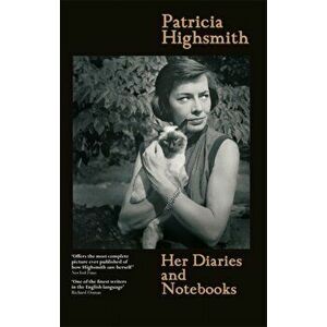 Patricia Highsmith: Her Diaries and Notebooks, Paperback - Patricia Highsmith imagine