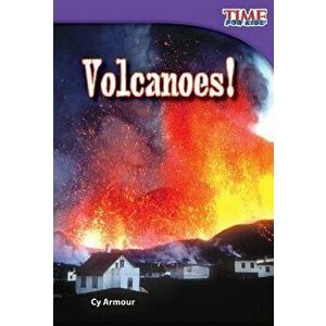 Volcanoes!, Paperback - Cy Armour imagine