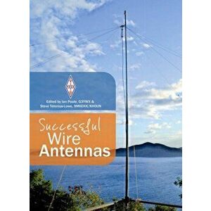 Successful Wire Antennas, Paperback - Ian Poole imagine