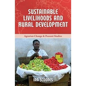 Sustainable Livelihoods and Rural Development, Paperback - *** imagine