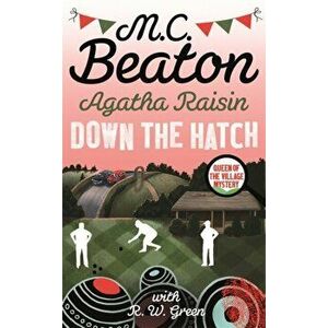 Agatha Raisin in Down the Hatch, Hardback - M.C. Beaton imagine