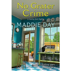 No Grater Crime, Paperback - Maddie Day imagine