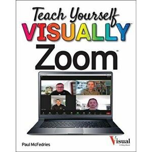 Teach Yourself VISUALLY Zoom, Paperback - Paul McFedries imagine