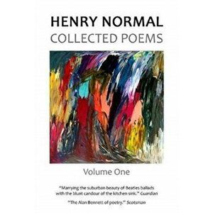 Collected Poems. Volume One, Hardback - Henry Normal imagine