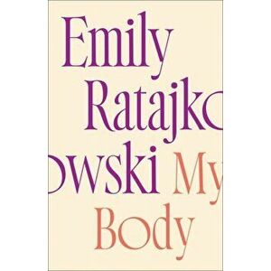 My Body, Hardback - Emily Ratajkowski imagine