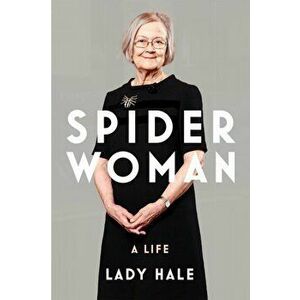 Spider Woman. A Life - by the former President of the Supreme Court, Hardback - Lady Hale imagine