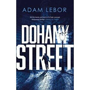 Dohany Street, Hardback - Adam LeBor imagine