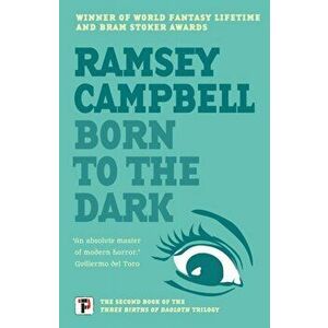 Born to the Dark, Hardback - Ramsey Campbell imagine