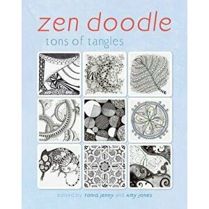 Zen Doodle. Tons of Tangles, Paperback - North Light Books imagine