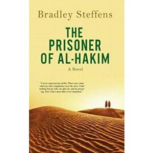 The Prisoner of Al Hakim, Paperback - Bradley Steffens imagine