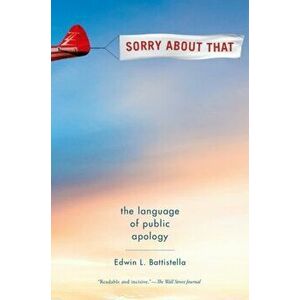 Sorry About That. The Language of Public Apology, Paperback - *** imagine