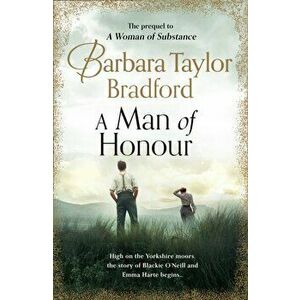 A Man of Honour, Hardback - Barbara Taylor Bradford imagine
