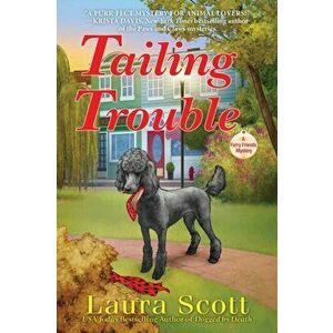 Tailing Trouble, Hardback - Laura Scott imagine