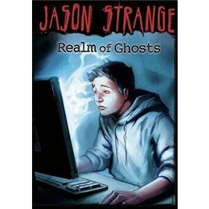 Realm of Ghosts, Paperback - Jason Strange imagine