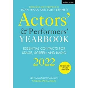 Actors' and Performers' Yearbook 2022. Essential Contacts for Stage, Screen and Radio, Paperback - *** imagine