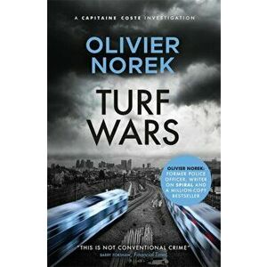 Turf Wars. by the author of THE LOST AND THE DAMNED, a Times Crime Book of the Month, Hardback - Olivier Norek imagine