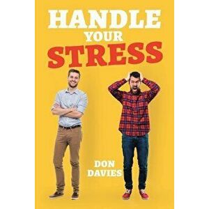Handle Your Stress, Paperback - Don Davies imagine
