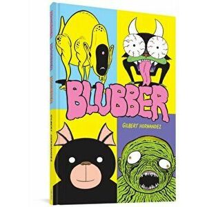 Blubber, Hardback - Gilbert Hernandez imagine