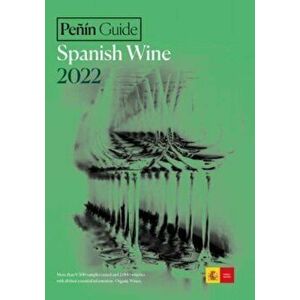 Penin Guide Spanish Wine 2022, Paperback - Guia Penin imagine