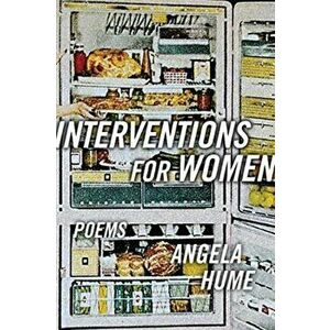 Interventions for Women, Paperback - Angela Hume imagine