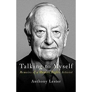 Talking to Myself. A Life in Human Rights, Hardback - Anthony Lester imagine