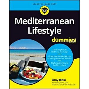 Mediterranean Lifestyle For Dummies, Paperback - Amy Riolo imagine
