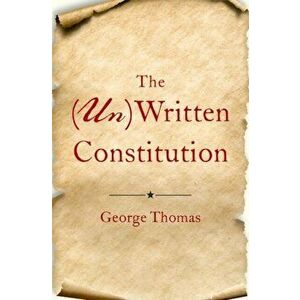 The (Un)Written Constitution, Hardback - *** imagine