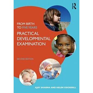 From Birth to Five Years. Practical Developmental Examination, 2 New edition, Paperback - *** imagine