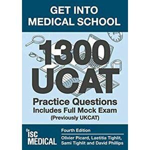 Get into Medical School - 1300 UCAT Practice Questions. Includes Full Mock Exam. (Previously UKCAT), 4 ed, Paperback - David Phillips imagine