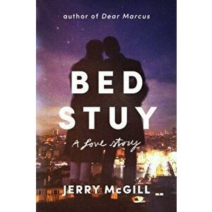 Bed Stuy. A Love Story, Hardback - Jerry McGill imagine