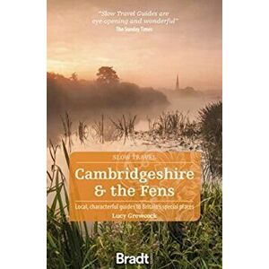 Cambridgeshire & The Fens (Slow Travel), Paperback - Lucy Grewcock imagine
