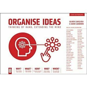 Organise Ideas. Thinking by Hand, Extending the Mind, Paperback - David Goodwin imagine