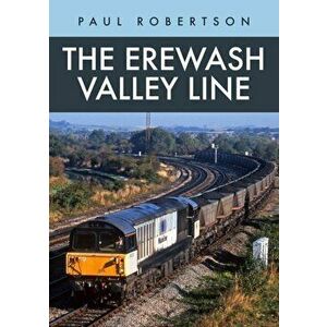 The Erewash Valley Line, Paperback - Paul Robertson imagine