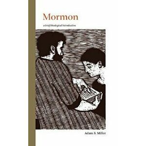 Mormon, Paperback - Adam S. Miller imagine